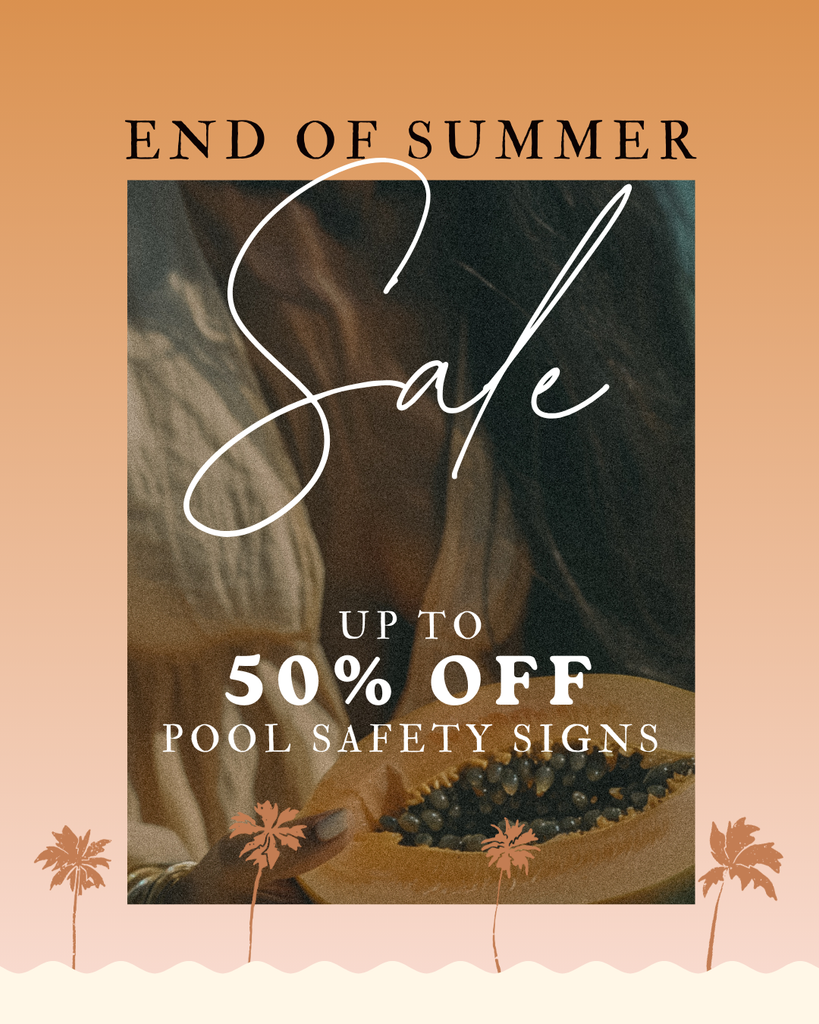 End of Summer SALE: Up to 50% off Holidae Haus Pool Safety Signs